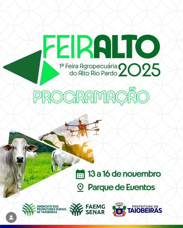 FEIRALTO 2025 – A FORÇA DO AGRO NO ALTO RIO PARDO