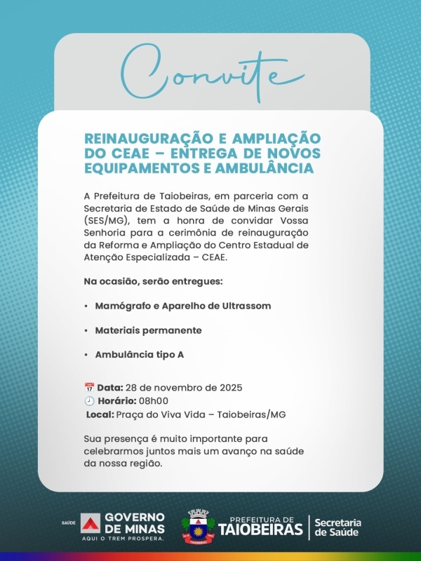 Reinauguração e Ampliação do CEAE em Taiobeiras!